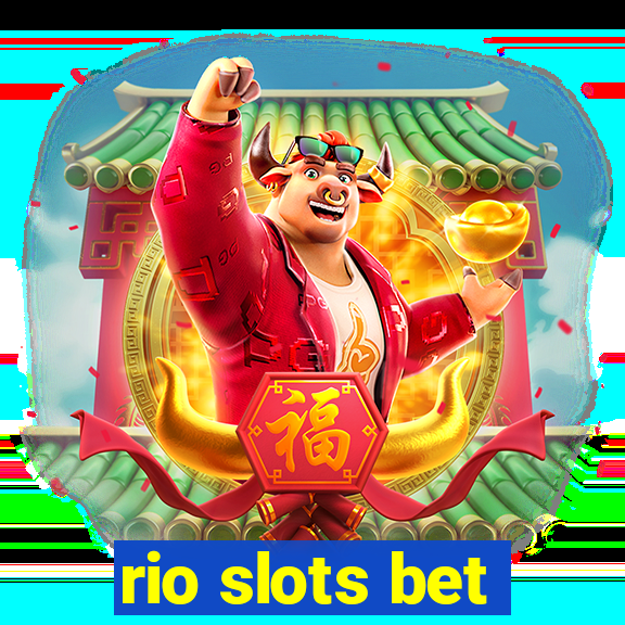 rio slots bet